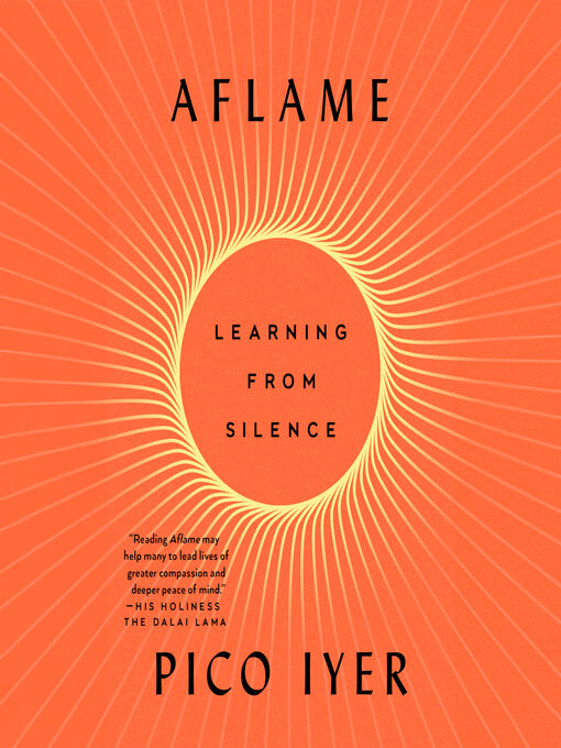 Title details for Aflame by Pico Iyer - Wait list